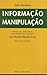 Informação Manipulação by Alain Woodrow