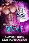 Seducing a Wolf by Camryn Rhys