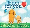 If Not for You by Bob Dylan If Not for You by Bob Dylan
