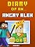 Diary of an Angry Alex: Boo...