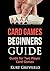 Card Games Beginners Guide: Guide for Two Player Card Games