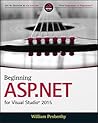 Beginning ASP.NET for Visual Studio 2015 by William Penberthy