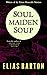 Soul Maiden Soup - A Short ...