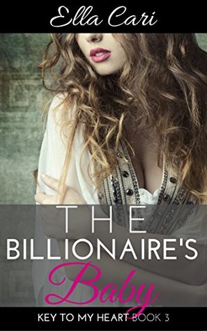 The Billionaire's Baby (Key to My Heart, #3)