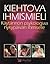 Kiehtova ihmismieli: käytännön psykologiaa nykypäivän ihmiselle
