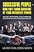 Successful People - Being You & Taking Advantage of Your Introvert Power: Selling, Networking, Public Speaking, and Dealing With Procrastination (Introvert & Productivity Time Management Book 1)