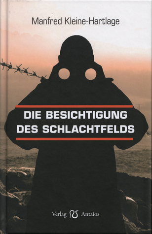 Die Besichtigung des Schlachtfelds
