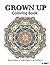 Grown Up Coloring Book 18: Coloring Books for Adults
