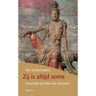 Zij is altijd soms, Vrouwelijke gestalten van compassie.