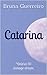 Catarina (Teenage Dream Livro 1) (Portuguese Edition)