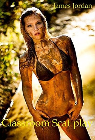 Classroom Scat play (toilet play degradation urophelia extreme humiliation urolagnia coprophilia poop sex story): [humiliated extreme fetish erotica]