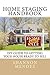 Home Staging Handbook: DIY Guide to Getting Your House Ready to Sell