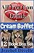 Cream Buffet: All You Can Drink 12 Book Box Set: (A Hucow Nursing, Creamy Collection, Sexy MMMF Taboo Series, Busty Bundle, Dirty Short Story MegaBundle Anthology (Jezebel's Foxy Boxsets 2)