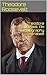 Theodore Roosevelt: An Auto...
