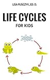 Life Cycles For Kids