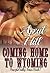 Coming Home to Wyoming (Peaceful Valley Series, #1)