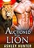 Auctioned To The Lion (Wild Shifters, #3)