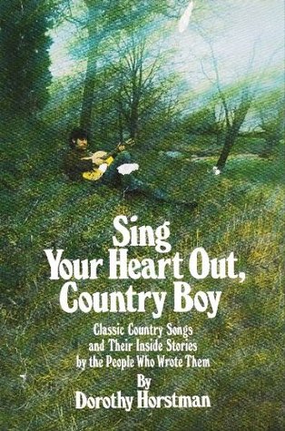 Sing Your Heart Out, Country Boy (Hardcover)