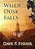 When Dusk Falls