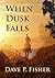 When Dusk Falls