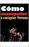 Como Manipular a ...