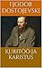 Kuritöö ja karistus by Fyodor Dostoevsky
