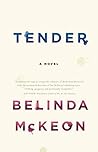 Tender: A Novel