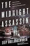 Book cover for The Midnight Assassin: Panic, Scandal, and the Hunt for America's First Serial Killer