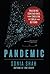 Pandemic: Tracking Contagions, from Cholera to Coronaviruses and Beyond