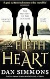 The Fifth Heart by Dan Simmons