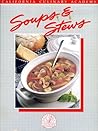 Soups & stews (California Culinary Academy series)