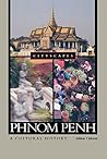 Phnom Penh: A Cul...