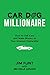 Car Dog Millionaire: How to...