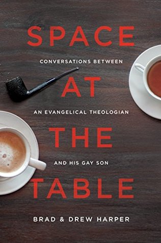 Space at the Table: Conversations Between an Evangelical Theologian and His Gay Son (Paperback)