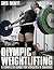 Olympic Weightlifting by Greg Everett