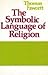 The Symbolic Language of Religion