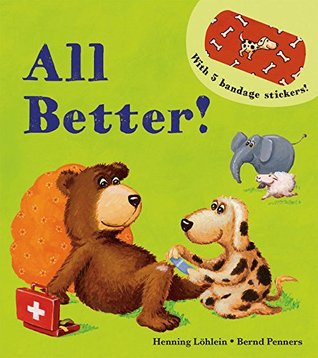 All Better! (Board book)