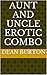 Aunt and Uncle erotic combo