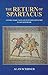 The Return of Spartacus (A ...