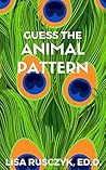 Guess the Animal Pattern Guess the Animal Pattern