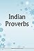 Indian Proverbs
