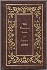 The Christmas Books of Charles Dickens by Charles Dickens