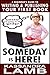 Someday Is Here! A Beginner's Guide to Writing and Publishing Your First Book