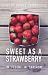 Sweet as a Strawberry