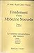 Fondement d'une Médecine Nouvelle. Tome 1. Partie 2