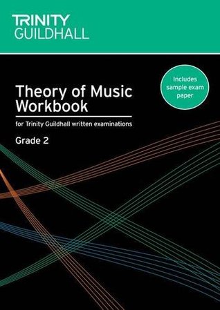 Theory of Music Workbook Grade 2 (Trinity Guildhall Theory of Music)