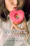 Quiérete, quiéreme by Shirin Klaus