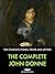 The Complete John Donne by John Donne