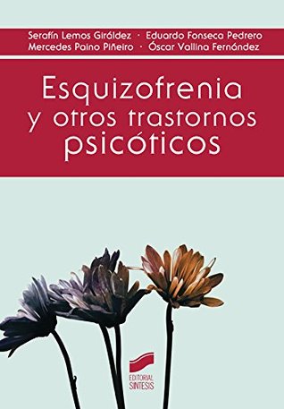 Esquizofrenia y otros trastornos psicóticos (Psicología) (Spanish Edition)