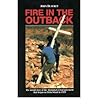 Fire in the Outback by John Blacket Fire in the Outback by John Blacket